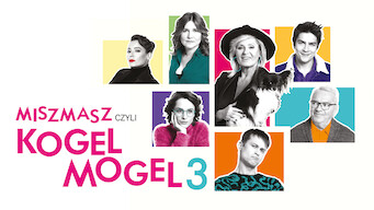 Miszmasz, czyli Kogel mogel 3 (2019)