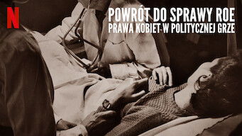 Powrót do sprawy Roe: Prawa kobiet w politycznej grze (2018)