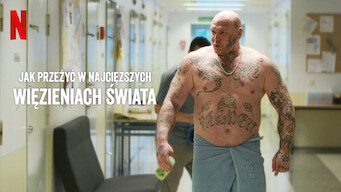 Jak przeżyć w najcięższych więzieniach świata (2023)