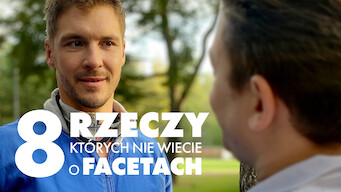 8 rzeczy, których nie wiecie o facetach (2022)