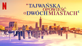 Tajwańska opowieść o dwóch miastach (2018)